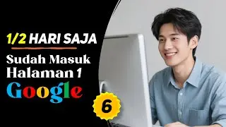 1 atau 2 Hari Masuk Halaman 1 Google | Pembuktian Cek & Ricek