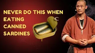 The SHOCKING MISTAKES Everyone Makes When Eating Sardines | Shi Heng Yi