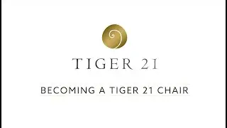 Becoming a TIGER 21 Chair
