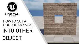 Unreal Engine 5 how to cut a hole of any shape into other object