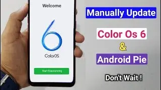 How to Update Manually Color Os 6 & Android Pie (Stable) in RealMe 1, New Features