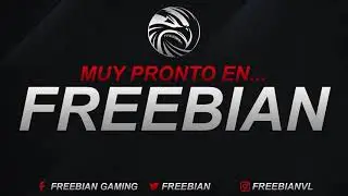 MUY PRONTO EN FREEBIAN...