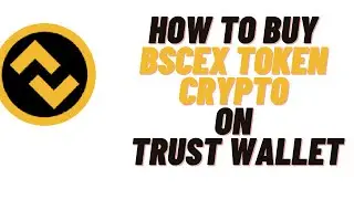 how to buy bscex token crypto on trust wallet,how to buy bscex token crypto on pancakeswap