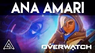 Overwatch | НОВЫЙ герой &laquo;Ана Амари&raquo;: руководство по выбору