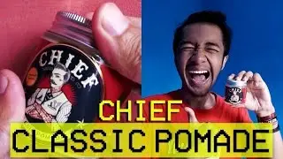 FINALLY OILBASED! Review CHIEF CLASSIC POMADE (Ripiw #21)
