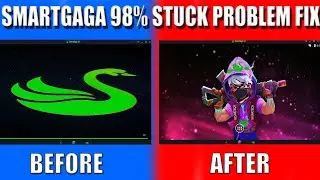 How To Fix Smartgaga Stuck At  98% Not Opening | Smartgaga 98% Stuck Problem Solved With Trick