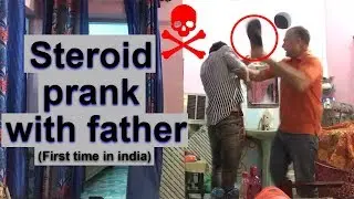 STEROID PRANK GOES EXTREMELY WRONG (ft Anas Pathan )2019