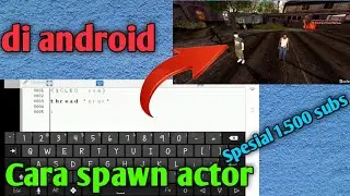 Cara buat mod Cleo (spawn actor) || gta sa android