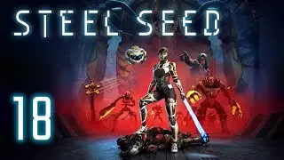 Steel Seed [Deutsch] ★ 18 ★ Immer weiter nach oben