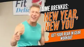 New Year, New You: GET YOUR REAR IN GEAR Workout with Jaime Brenkus