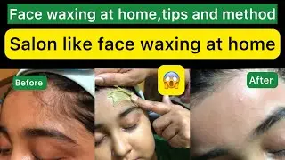 Easy face waxing at home✌️|flawless &unwanted hair removal tutorial step by step