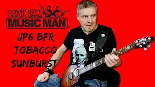 Sprawdzam Music Man JP 6 John Petrucci Tobacco Sunburst &ndash; Czy to wciąż top?