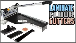 Top 5 Best Laminate Floor Cutters in 2023 Reviews
