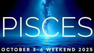 PISCES-EXCITING NEWS Is Headed Your Way This Weekend, Pisces!!! ~ October Weekend Tarot 2025