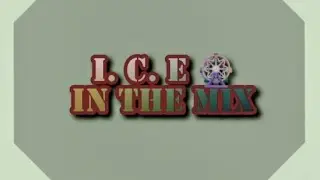 I. C. E - In The Mix (Mythical Vibes)