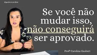 Como passar mais rápido em concurso público? EP01 Mude a metodologia - Carolina Gaubert