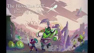 The Bloodline OST - Brush Of The Barley