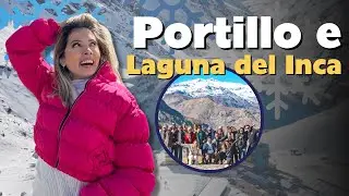Portillo e Laguna del Inca | Melhores passeios turísticos no Chile