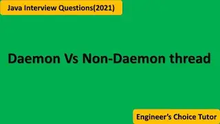 Daemon Vs Non-Daemon thread || Java interview Questions(2021)