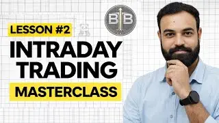 Intraday Trading Masterclass &ndash; Chart Reading & Candles (Part 2)