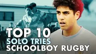 Top 10 Solo Tries in Schoolboy Rugby | Unbelievable Speed, Skill & Power