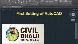 AutoCAD First Setup for beginners | Before DWG Drawing | Civil Bhaiji Tutorial #youtubevideo