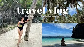 TRAVEL VLOG: first vlog, el nido trip, island hopping, no talking vlog🏝️✨🌞