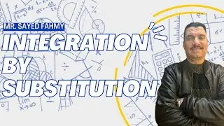 Integration by  Substitution | EST ACT SAT DSAT EMSAT 🔥| MR SAYED FAHMY