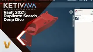 Vault 2021: Duplicate Search Deep Dive | Autodesk Virtual Academy