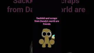 sackkid finally likes scraps from dw now #memorbox #vocaloid #dandysworld #animatedcartoon