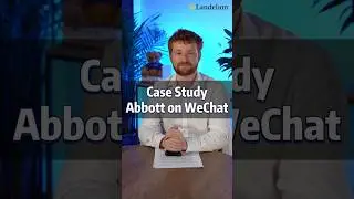 Case Study Abbott on Wechat #landelion #chinamarket #localization