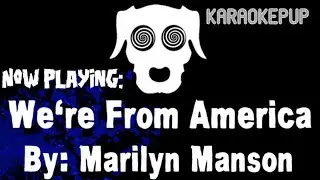 Marilyn Manson - We're From America - Karaoke Version