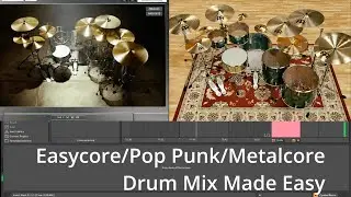 Drum Mixing Made Easy (FREE Template Included) | Pop Punk/Easycore/Metalcore