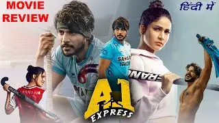 A1 Express Hindi Dubbed Movie Review | Sundeep Kishan, Lavanya Tripathi | A1 Express Hindi Review