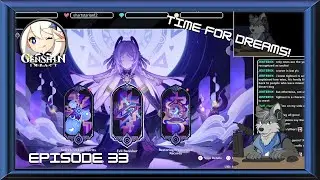 [Genshin Impact] Episode 33 - Quest for Dream Events
