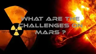 The Deadly Dangers of Mars: Radiation, Dust Storms & Why It's So Hard to Survive