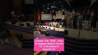 St Stephen Baptist Church 757 S Woodland Dr Radcliff, KY with Chapel Choir
