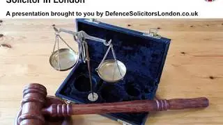 The Cases in Which You Need a Defence Solicitor in London