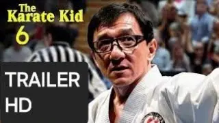 Karate Kid 6 Trailer 2 (HD) Jackie Chan, Ralph Machio | Mr. Han and Daniel LaRusso Crossover