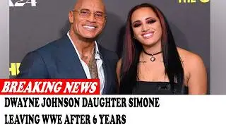 CELEBRITY NEWS Dwayne Johnson Daughter Simone Leaving Wwe After 6 Years