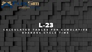 L-23: Calculated Tables for Cumulative Average Cycle Time