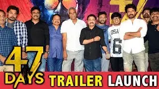 47 Days Movie Trailer Launch | Satya Dev | Priyadarshi Pullikonda | Raghu Kunche | Pradeep Maddali