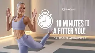 10 Minutes to a Fitter You Full Body Pilates Workout with @marybraun!
