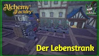 Alchemy Factory &ndash; Der Lebenstrank | Gameplay Deutsch
