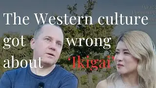 The Truth about Ikigai That the Western Culture Got Wrong