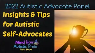 082 Shine A Light Autistic Advocate Panel 2022
