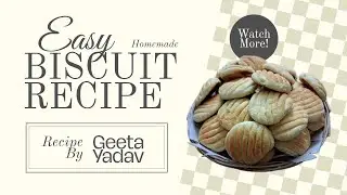 Homemade Biscuits Recipe | घर पर बने बिस्कुट | Easy Tea Time Snack | Life with Geeta Ji | Video #194