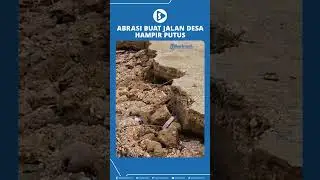 Abrasi Buat Jalan Desa Hampir Putus