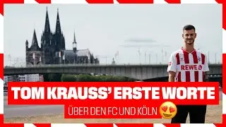 TOM KRAU&szlig; WECHSELT 🤩 | NEUZUGANG IM INTERVIEW 🎙️ | 1. FC K&ouml;ln