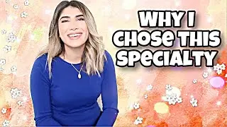 Choosing a Medical Specialty | My Long Journey to Deciding A Specialty